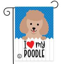 I Love My Poodle Garden Flag